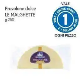 Famila Superstore Provolone dolce Le Malghette offerta