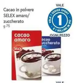 Famila Superstore Cacao in polvere SELEX amaro/zuccherato offerta