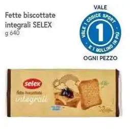 Famila Superstore Fette biscottate integrali SELEX offerta