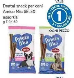 Famila Superstore Dental snack per cani Amico Mio SELEX assortiti offerta