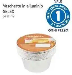 Famila Superstore Vaschette in alluminio SELEX offerta