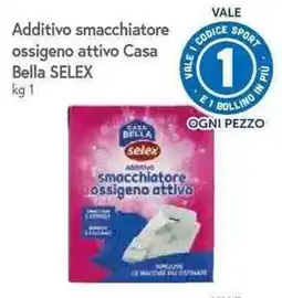Famila Superstore Additivo smacchiatore ossigeno attivo Casa Bella SELEX offerta