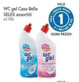 Famila Superstore WC gel Casa Bella SELEX assortiti offerta