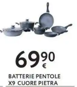 Le Mille BATTERIE PENTOLE X9 CUORE PIETRA offerta