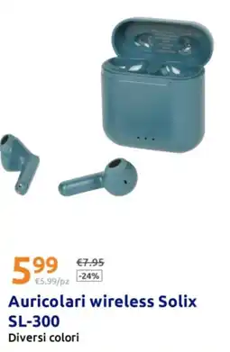 Action Auricolari wireless Solix offerta