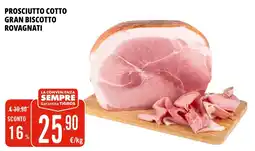 Tigros Prosciutto cotto Gran biscotto Rovagnati offerta