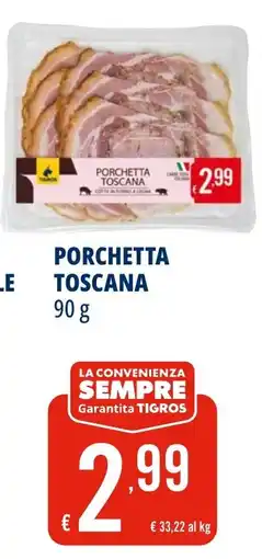 Tigros Porchetta Toscana offerta