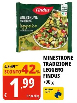 Tigros Minestrone tradizione leggero Findus offerta