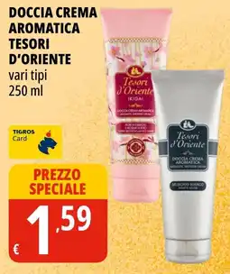 Tigros Doccia crema aromatica Tesori d'Oriente offerta