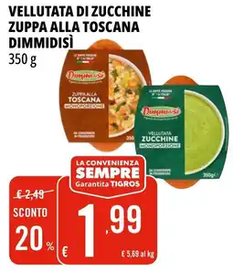 Tigros Zuppa alla toscana Dimmidisì offerta