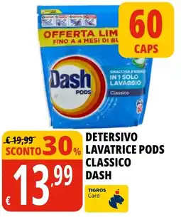 Tigros Detersivo lavatrice pods classico dash offerta