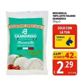 Tigros Mozzarella Granarolo offerta