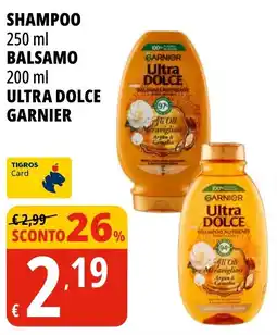 Tigros Shampoo balsamo ultra dolce garnier offerta