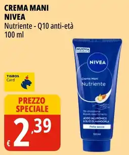 Tigros Crema mani NIVEA Nutriente offerta