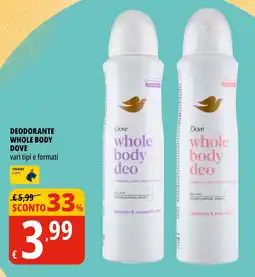 Tigros Dove Deodorante Whole Body offerta