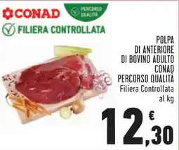 Conad Polpa di anteriore di bovino adulto CONAD offerta