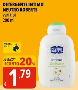 Tigros Detergente intimo Neutro Roberts offerta