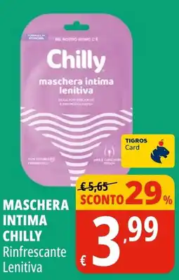 Tigros Maschera intima Chilly offerta