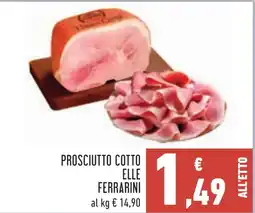 Conad Prosciutto cotto Elle Ferrarini offerta