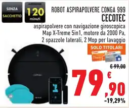 Conad Robot aspirapolvere Conga 999 Cecotec offerta
