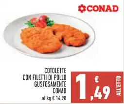 Conad Cotolette con filetti di pollo gustosamente Conad offerta