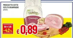 Famila PROSCIUTTO COTTO SCELTO GRANMAGRO offerta
