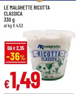 Famila LE MALGHETTE RICOTTA CLASSICA offerta