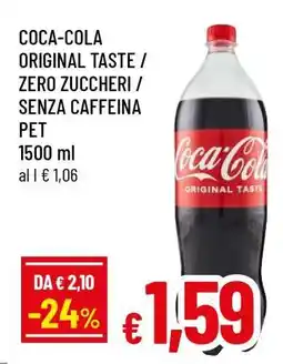 Famila COCA-COLA ORIGINAL TASTE / ZERO ZUCCHERI / SENZA CAFFEINA PET offerta