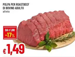 Famila POLPA PER ROASTBEEF DI BOVINO ADULTO offerta
