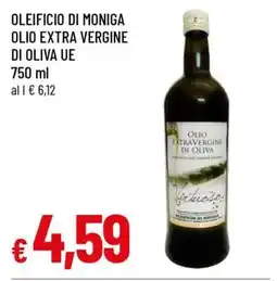 Famila OLEIFICIO DI MONIGA OLIO EXTRA VERGINE DI OLIVA UE offerta