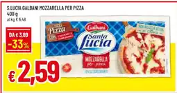 Famila S.LUCIA GALBANI MOZZARELLA PER PIZZA offerta