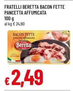 Famila FRATELLI BERETTA BACON FETTE PANCETTA AFFUMICATA offerta