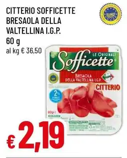 Famila CITTERIO SOFFICETTE BRESAOLA DELLA VALTELLINA I.G.P offerta
