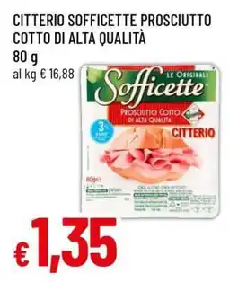 Famila Citterio Sofficette Prosciutto Cotto di Alta Qualità offerta