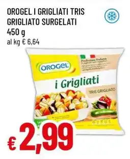 Famila OROGEL I GRIGLIATI TRIS GRIGLIATO SURGELATI offerta