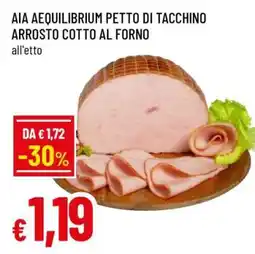 Famila AIA AeQuilibrium Petto di Tacchino Arrosto Cotto al Forno offerta