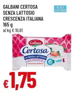 Famila GALBANI CERTOSA SENZA LATTOSIO CRESCENZA ITALIANA offerta