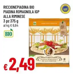 Famila RICCIONEPIADINA BIO PIADINA ROMAGNOLA IGP ALLA RIMINESE offerta
