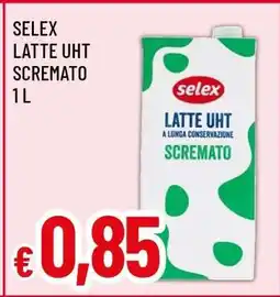 Famila SELEX LATTE UHT SCREMATO offerta