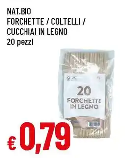 Famila NAT.BIO Forchette / Coltelli / Cucchiai in legno offerta