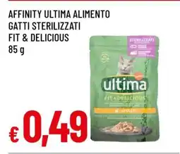 Famila AFFINITY ULTIMA ALIMENTO GATTI STERILIZZATI FIT & DELICIOUS offerta