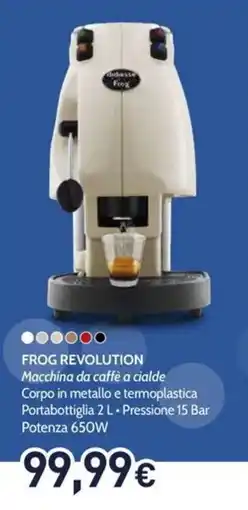 Unieuro Frog Revolution Macchina da caffè a cialde offerta