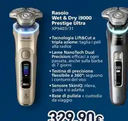 Unieuro Rasoio Wet & Dry i9000 Prestige Ultra offerta
