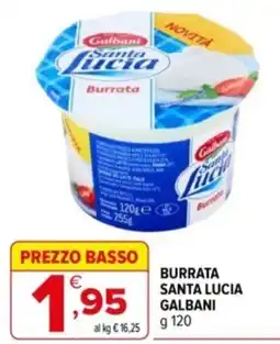 Iperal Burrrata Santa Lucia Galbani offerta