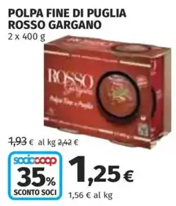 Coop Superstore Polpa fine di Puglia Rosso Gargano offerta