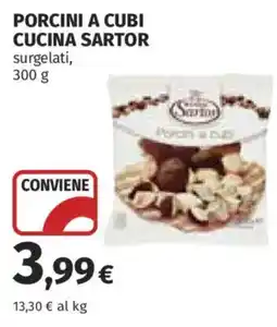 Coop Superstore Porcini a cubi Cucina Sartor offerta
