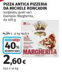 Coop Superstore Pizza Antica Pizzeria da Michele Roncadin offerta