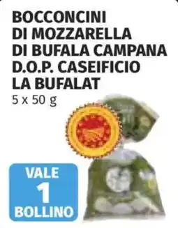 Coop Superstore Bocconcini di mozzarella di bufala campana d.o.p. caseificio la bufalat offerta