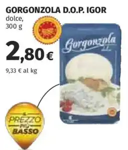 Coop Superstore Gorgonzola D.O.P. Igor dolce offerta