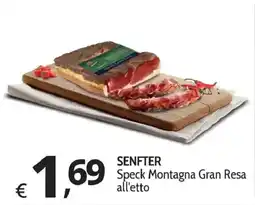 Primo Prezzo Senfter Speck Montagna Gran Resa offerta